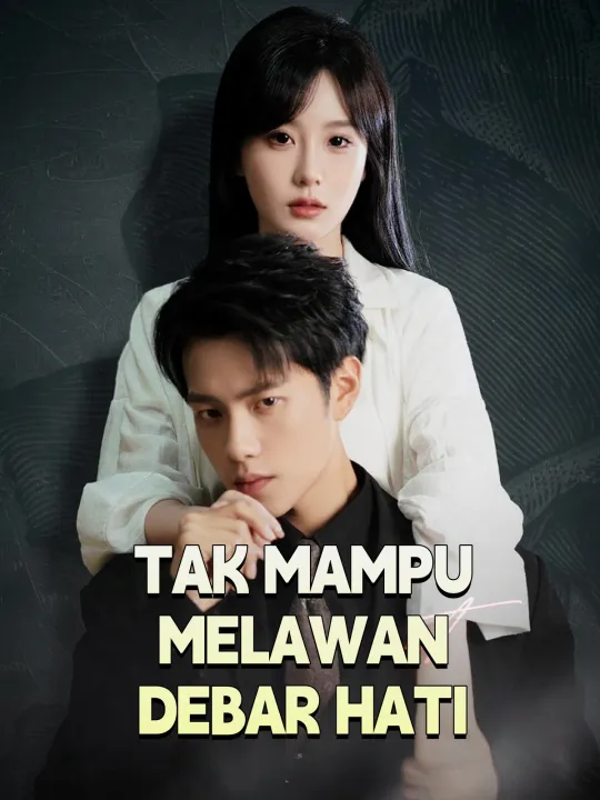 TAK MAMPU MELAWAN DEBAR HATI